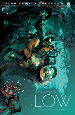 Il delirio della speranza – Low 1