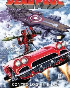 Deadpool 4: Deadpool Contro lo Shield