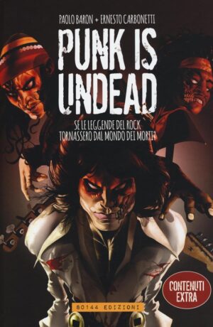Punk is undead. Se le leggende del rock tornassero dal mondo dei morti?