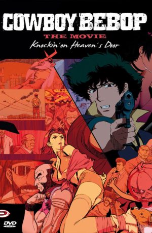Cowboy Bebop - The Movie - Knockin' On Heaven's Door (Blu-Ray+Dvd)