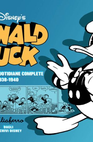 Donald Duck – Le origini 1: Le strisce quotidiane complete 1938-1940