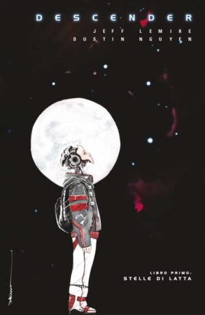 Descender vol. 1: Stelle di latta