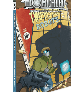 Atomic Robo e l'arte letale della scienza (Atomic Robo 5)
