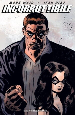 Incorruttibile Volume 1