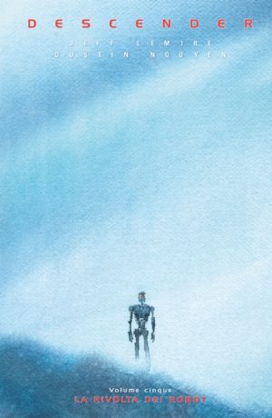 Descender vol. 5: La rivolta dei robot