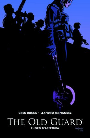 The Old Guard 1: Fuoco d'apertura