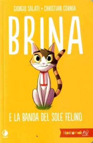 Brina e la banda del sole felino