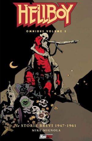 Hellboy Omnibus 5: Le storie brevi 1947-1961