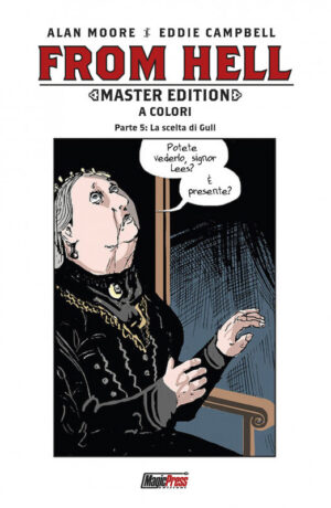 From Hell Master Edition 5 (di 5): La scelta di Gull