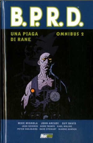 B.P.R.D. Omnibus: Una piaga di rane 2