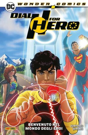 Dial H for Hero 1: Benvenuto nel Mondo degli Eroi