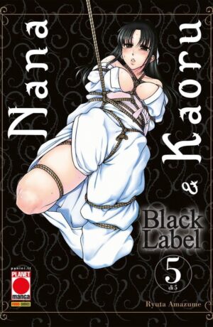 Nana & Kaoru: Black Label 5