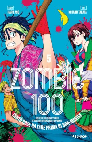 Zombie 100. Cento cose da fare prima di non-morire 5