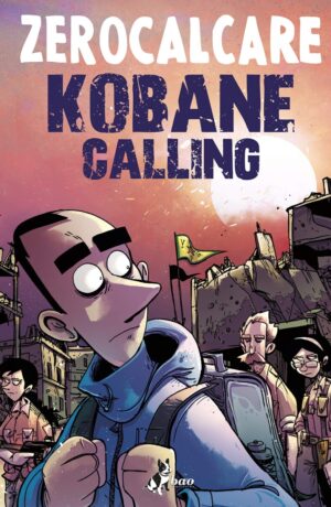 Kobane calling. Oggi