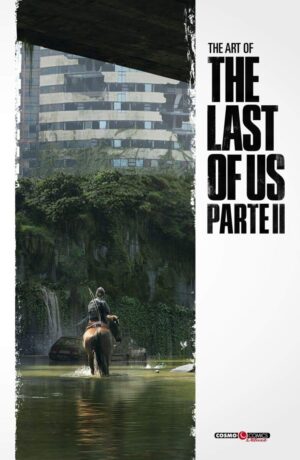 The art of The last of us. Parte II