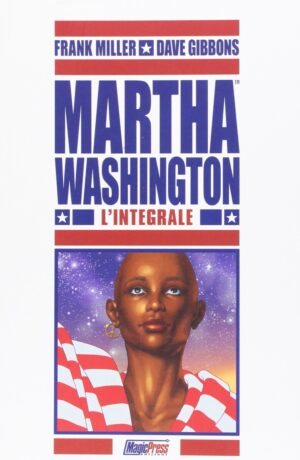 Martha Washington. L'integrale