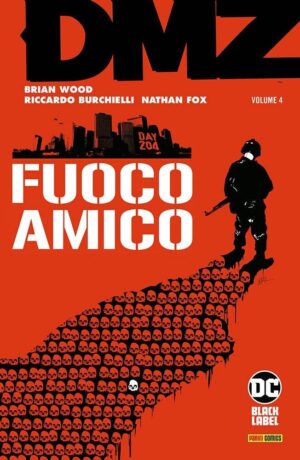 DMZ 4: Fuoco Amico