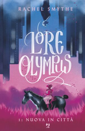 Lore Olympus 1: Nuova in città