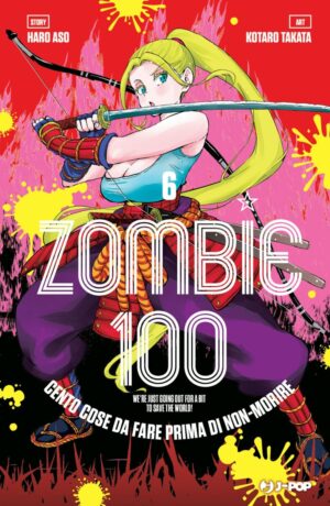 Zombie 100. Cento cose da fare prima di non-morire 6