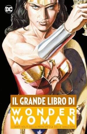 Il grande libro di Wonder Woman