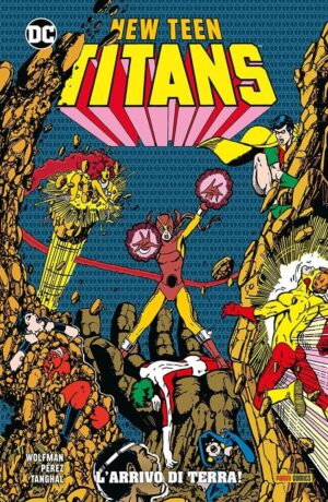 New Teen Titans di Wolfman e Peréz 5: L'Arrivo di Terra! - immagine 1
