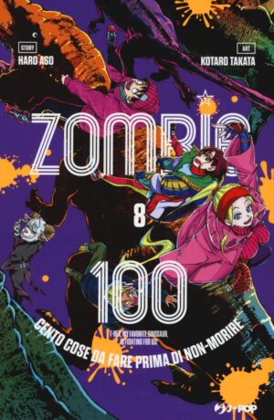 Zombie 100. Cento cose da fare prima di non-morire 8