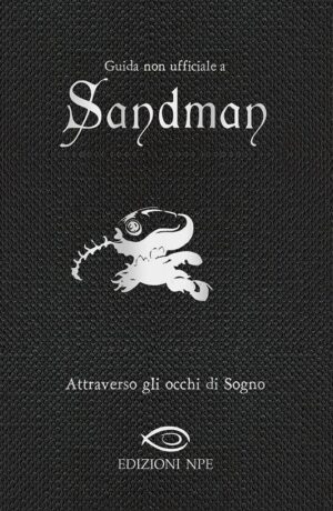 Guida non ufficiale a Sandman. Attraverso gli occhi di Sogno