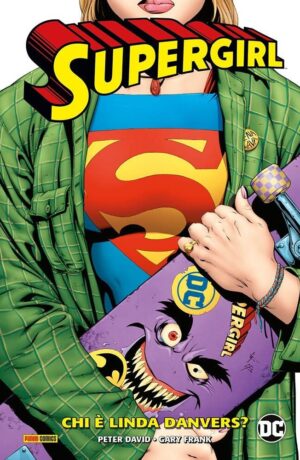 Supergirl di Peter David 1: Chi è Kara Danvers?