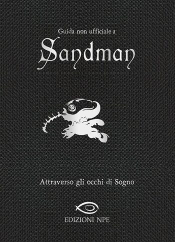 GUIDA NON UFFICIALE A SANDMAN attraverso gli occhi di Sogno