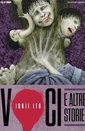 Voci e altre storie. Junji Ito collection