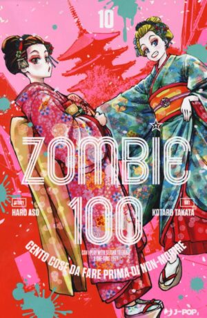 Zombie 100. Cento cose da fare prima di non-morire 10