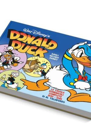 Donald Duck – Le tavole domenicali di Al Taliaferro 1943-1945
