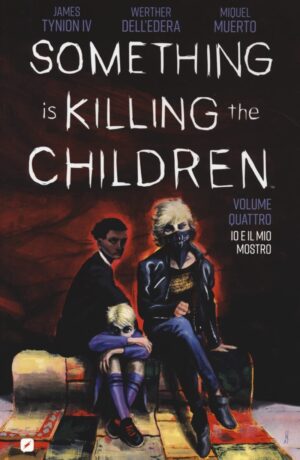 Something is killing the children 4: Io e il mio mostro
