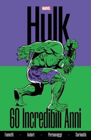 Hulk: 60 Incredibili Anni