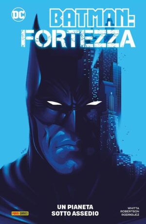 Batman: Fortezza - Un Pianeta Sotto Assedio - immagine 1