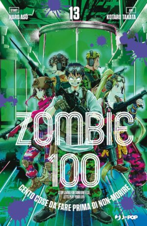 Zombie 100. Cento cose da fare prima di non-morire 13