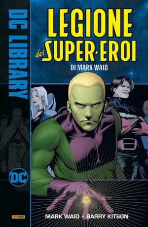 La Legione dei Super-Eroi di Mark Waid