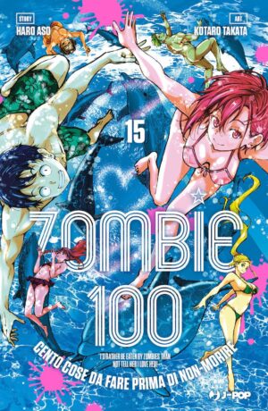 Zombie 100. Cento Cose Da Fare Prima Di Non-morire 15 - immagine 1