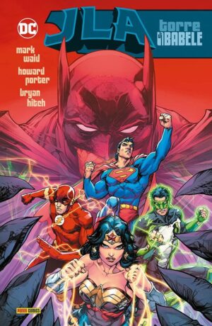 JLA Di Mark Waid 1: Torre di Babele