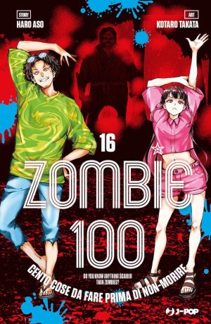 Zombie 100. Cento Cose Da Fare Prima Di Non-morire 16