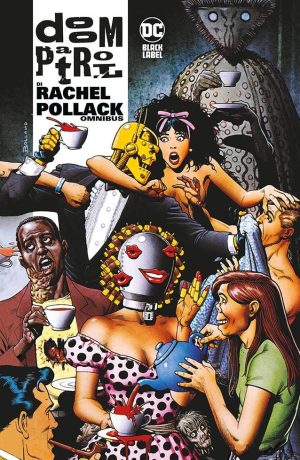 Doom Patrol di Rachel Pollack - DC Omnibus