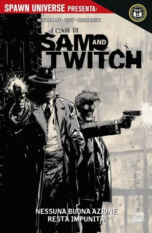 Spawn Universe Presenta: I Casi di Sam & Twitch 1