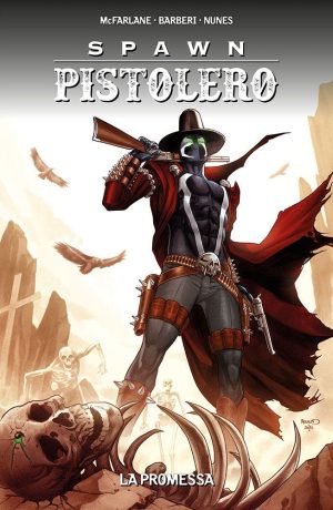Spawn Pistolero 6: La Promessa