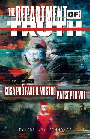 The Department Of Truth Volume 5: Cosa Può Fare il Vostro Paese per Voi