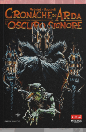 Cronache di Arda 4: L'oscuro signore - regular Dell'Otto