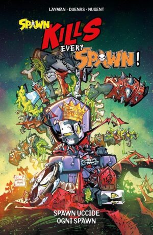 Spawn Universe Presenta: Spawn Kills Every Spawn
