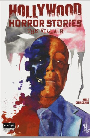 Hollywood Horror Stories: The villain - copia autografata Mele / Chiacchio - immagine 1