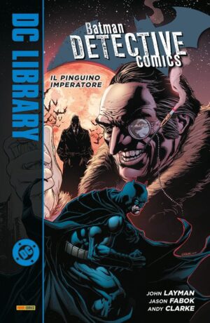 Batman: Detective Comics – Il Pinguino Imperatore